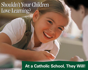 Young girl smiling with writing overlayed saying Shouldn't your Children love learning? At a Catholic school, they will.